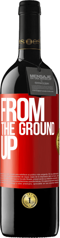 39,95 € Free Shipping | Red Wine RED Edition MBE Reserve From The Ground Up Red Label. Customizable label Reserve 12 Months Harvest 2014 Tempranillo