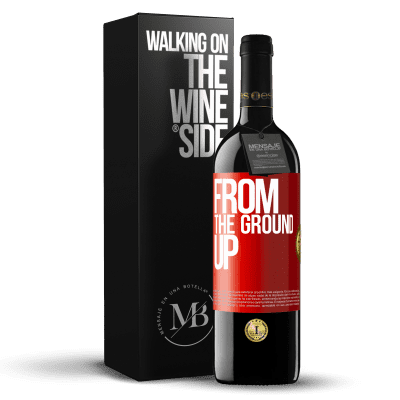 «From The Ground Up» Edição RED MBE Reserva