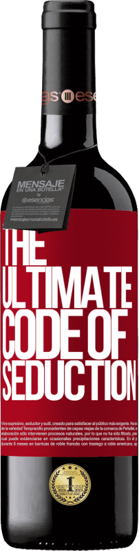 39,95 € Envoi gratuit | Vin rouge Édition RED MBE Réserve The ultimate code of seduction Étiquette Rouge. Étiquette personnalisable Réserve 12 Mois Récolte 2016 Tempranillo