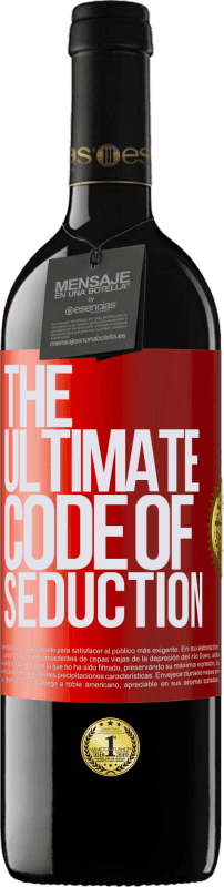 39,95 € Envío gratis | Vino Tinto Edición RED MBE Reserva The ultimate code of seduction Etiqueta Roja. Etiqueta personalizable Reserva 12 Meses Cosecha 2015 Tempranillo