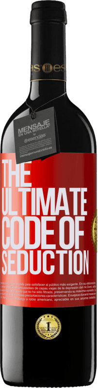 39,95 € Kostenloser Versand | Rotwein RED Ausgabe MBE Reserve The ultimate code of seduction Rote Markierung. Anpassbares Etikett Reserve 12 Monate Ernte 2016 Tempranillo