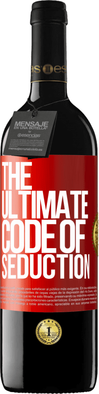 39,95 € Spedizione Gratuita | Vino rosso Edizione RED MBE Riserva The ultimate code of seduction Etichetta Rossa. Etichetta personalizzabile Riserva 12 Mesi Raccogliere 2014 Tempranillo