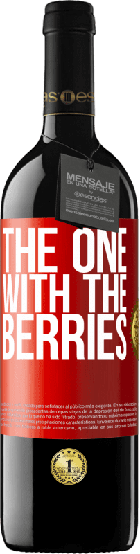 39,95 € 送料無料 | 赤ワイン REDエディション MBE 予約する The one with the berries 赤いタグ. カスタマイズ可能なラベル 予約する 12 月 収穫 2016 Tempranillo