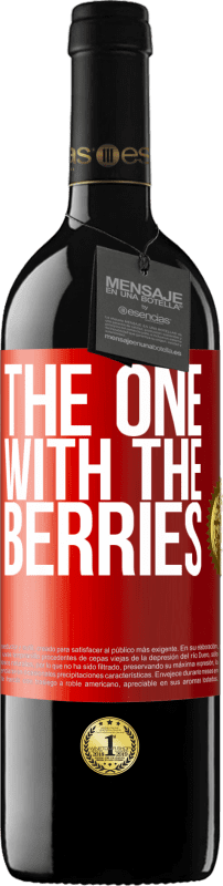 39,95 € Free Shipping | Red Wine RED Edition MBE Reserve The one with the berries Red Label. Customizable label Reserve 12 Months Harvest 2015 Tempranillo