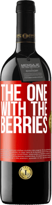 39,95 € Spedizione Gratuita | Vino rosso Edizione RED MBE Riserva The one with the berries Etichetta Rossa. Etichetta personalizzabile Riserva 12 Mesi Raccogliere 2014 Tempranillo