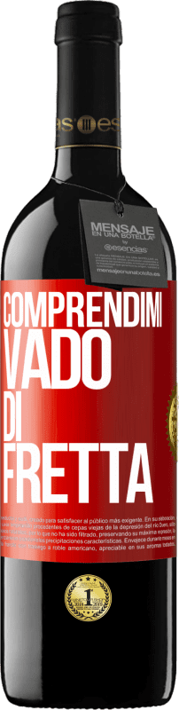 39,95 € Spedizione Gratuita | Vino rosso Edizione RED MBE Riserva Comprendimi, vado di fretta Etichetta Rossa. Etichetta personalizzabile Riserva 12 Mesi Raccogliere 2015 Tempranillo