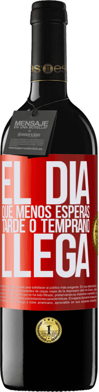 39,95 € Envío gratis | Vino Tinto Edición RED MBE Reserva El día que menos esperas, tarde o temprano llega Etiqueta Roja. Etiqueta personalizable Reserva 12 Meses Cosecha 2015 Tempranillo