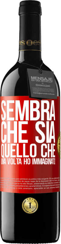 39,95 € Spedizione Gratuita | Vino rosso Edizione RED MBE Riserva Sembra che sia quello che una volta ho immaginato Etichetta Rossa. Etichetta personalizzabile Riserva 12 Mesi Raccogliere 2015 Tempranillo