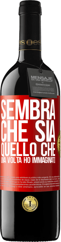 39,95 € Spedizione Gratuita | Vino rosso Edizione RED MBE Riserva Sembra che sia quello che una volta ho immaginato Etichetta Rossa. Etichetta personalizzabile Riserva 12 Mesi Raccogliere 2016 Tempranillo