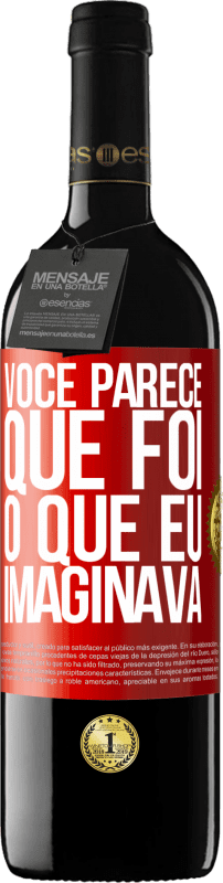 39,95 € Envio grátis | Vinho tinto Edição RED MBE Reserva Parece que é o que eu imaginava Etiqueta Vermelha. Etiqueta personalizável Reserva 12 Meses Colheita 2015 Tempranillo