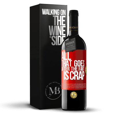 «All that goes after the fart is crap» RED Edition MBE Reserve