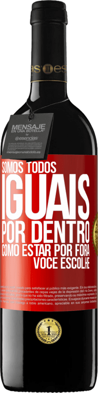 39,95 € Envio grátis | Vinho tinto Edição RED MBE Reserva Somos todos iguais por dentro, como estar por fora, você escolhe Etiqueta Vermelha. Etiqueta personalizável Reserva 12 Meses Colheita 2016 Tempranillo