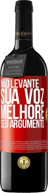 39,95 € Envio grátis | Vinho tinto Edição RED MBE Reserva Não levante sua voz, melhore seu argumento Etiqueta Vermelha. Etiqueta personalizável Reserva 12 Meses Colheita 2015 Tempranillo