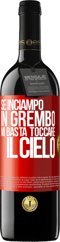 39,95 € Spedizione Gratuita | Vino rosso Edizione RED MBE Riserva Se inciampo in grembo mi basta toccare il cielo Etichetta Rossa. Etichetta personalizzabile Riserva 12 Mesi Raccogliere 2016 Tempranillo