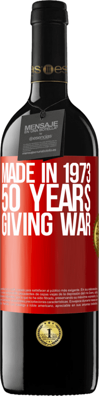 39,95 € Free Shipping | Red Wine RED Edition MBE Reserve Made in 1973. 50 years giving war Red Label. Customizable label Reserve 12 Months Harvest 2014 Tempranillo