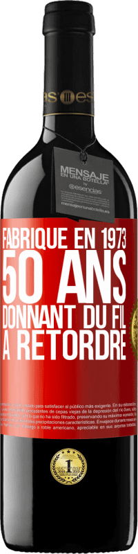 39,95 € Envoi gratuit | Vin rouge Édition RED MBE Réserve Fabriqué en 1973, 50 ans donnant du fil à retordre Étiquette Rouge. Étiquette personnalisable Réserve 12 Mois Récolte 2016 Tempranillo