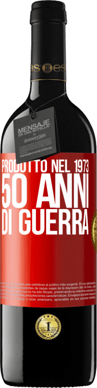 39,95 € Spedizione Gratuita | Vino rosso Edizione RED MBE Riserva Prodotto nel 1973. 50 anni di guerra Etichetta Rossa. Etichetta personalizzabile Riserva 12 Mesi Raccogliere 2016 Tempranillo