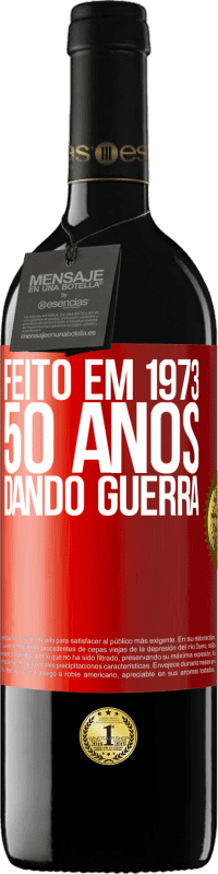 39,95 € Envio grátis | Vinho tinto Edição RED MBE Reserva Feito em 1973. 50 anos dando guerra Etiqueta Vermelha. Etiqueta personalizável Reserva 12 Meses Colheita 2014 Tempranillo