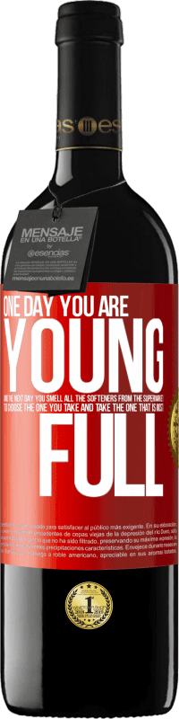 39,95 € Free Shipping | Red Wine RED Edition MBE Reserve One day you are young and the next day, you smell all the softeners from the supermarket to choose the one you take and take Red Label. Customizable label Reserve 12 Months Harvest 2014 Tempranillo