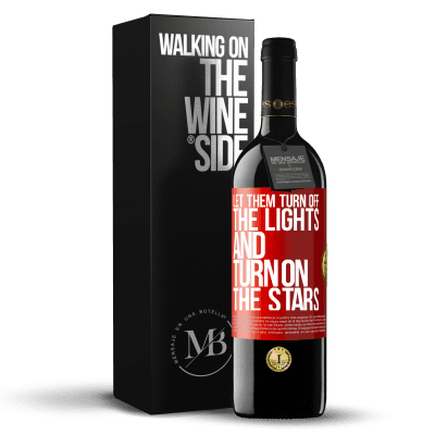 «Let them turn off the lights and turn on the stars» RED Edition MBE Reserve