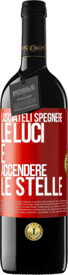 39,95 € Spedizione Gratuita | Vino rosso Edizione RED MBE Riserva Lasciateli spegnere le luci e accendere le stelle Etichetta Rossa. Etichetta personalizzabile Riserva 12 Mesi Raccogliere 2015 Tempranillo