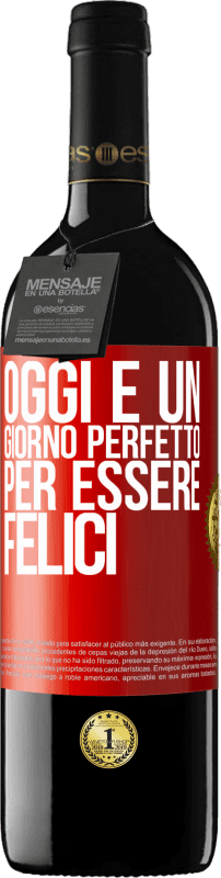 39,95 € Spedizione Gratuita | Vino rosso Edizione RED MBE Riserva Oggi è un giorno perfetto per essere felici Etichetta Rossa. Etichetta personalizzabile Riserva 12 Mesi Raccogliere 2015 Tempranillo