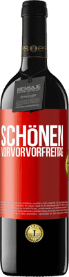 39,95 € Kostenloser Versand | Rotwein RED Ausgabe MBE Reserve Schönen Vorvorvorfreitag Rote Markierung. Anpassbares Etikett Reserve 12 Monate Ernte 2016 Tempranillo