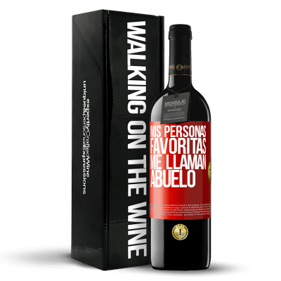 «Mis personas favoritas, me llaman abuelo» Edición RED MBE Reserva