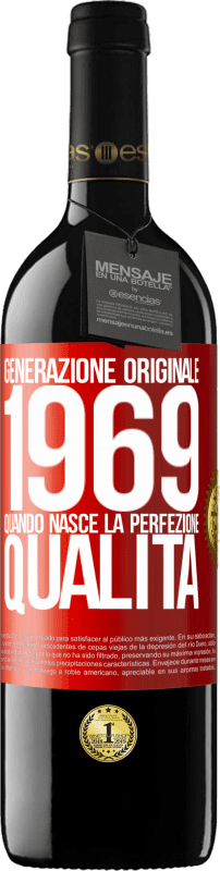 39,95 € Spedizione Gratuita | Vino rosso Edizione RED MBE Riserva Generazione originale. 1969. Quando nasce la perfezione. qualità Etichetta Rossa. Etichetta personalizzabile Riserva 12 Mesi Raccogliere 2015 Tempranillo