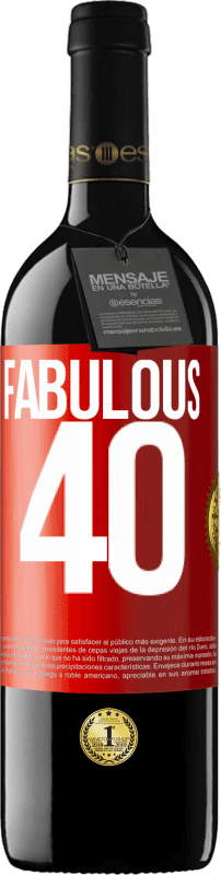 29,95 € Free Shipping | Red Wine RED Edition Crianza 6 Months Fabulous 40 Red Label. Customizable label Aging in oak barrels 6 Months Harvest 2019 Tempranillo