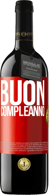 39,95 € Spedizione Gratuita | Vino rosso Edizione RED MBE Riserva Buon compleanno Etichetta Rossa. Etichetta personalizzabile Riserva 12 Mesi Raccogliere 2015 Tempranillo