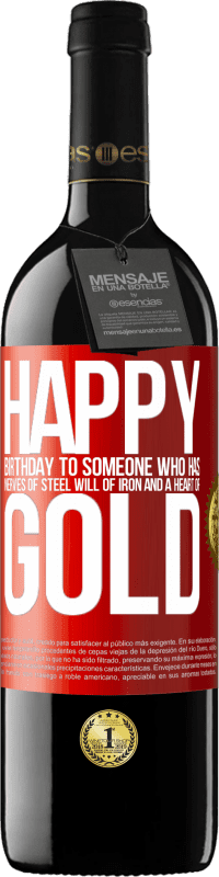 39,95 € 免费送货 | 红酒 RED版 MBE 预订 钢铁般的意志，铁的意志和金子般的心的人生日快乐 红色标签. 可自定义的标签 预订 12 个月 收成 2014 Tempranillo