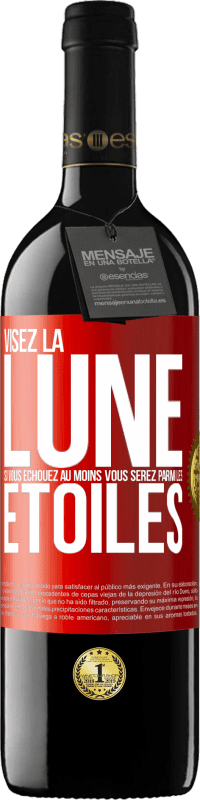 39,95 € Envoi gratuit | Vin rouge Édition RED MBE Réserve Visez la lune, si vous échouez au moins vous serez parmi les étoiles Étiquette Rouge. Étiquette personnalisable Réserve 12 Mois Récolte 2014 Tempranillo