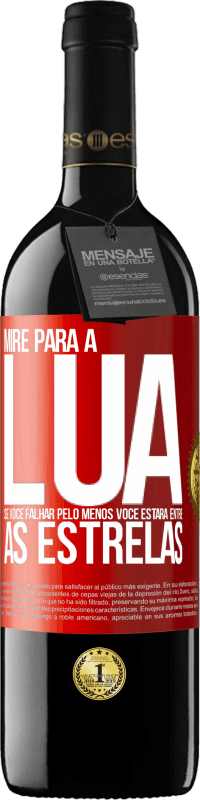 39,95 € Envio grátis | Vinho tinto Edição RED MBE Reserva Mire para a lua, se você falhar pelo menos você estará entre as estrelas Etiqueta Vermelha. Etiqueta personalizável Reserva 12 Meses Colheita 2014 Tempranillo