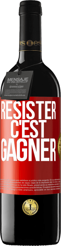 39,95 € Envoi gratuit | Vin rouge Édition RED MBE Réserve Résister c'est gagner Étiquette Rouge. Étiquette personnalisable Réserve 12 Mois Récolte 2016 Tempranillo