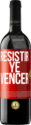 39,95 € Envío gratis | Vino Tinto Edición RED MBE Reserva Resistir ye vencer Etiqueta Roja. Etiqueta personalizable Reserva 12 Meses Cosecha 2014 Tempranillo