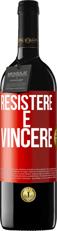 39,95 € Spedizione Gratuita | Vino rosso Edizione RED MBE Riserva Resistere è vincere Etichetta Rossa. Etichetta personalizzabile Riserva 12 Mesi Raccogliere 2016 Tempranillo