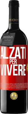 39,95 € Spedizione Gratuita | Vino rosso Edizione RED MBE Riserva Alzati per vivere Etichetta Rossa. Etichetta personalizzabile Riserva 12 Mesi Raccogliere 2014 Tempranillo