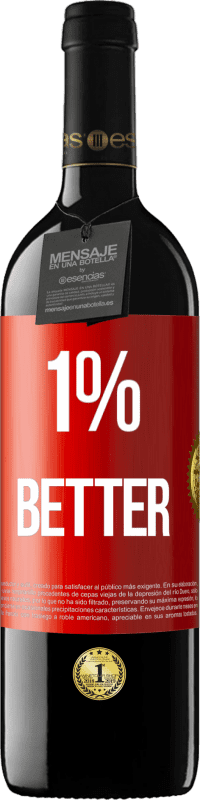 39,95 € 免费送货 | 红酒 RED版 MBE 预订 1% Better 红色标签. 可自定义的标签 预订 12 个月 收成 2015 Tempranillo