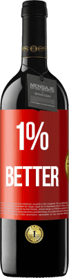 39,95 € Envoi gratuit | Vin rouge Édition RED MBE Réserve 1% Better Étiquette Rouge. Étiquette personnalisable Réserve 12 Mois Récolte 2014 Tempranillo