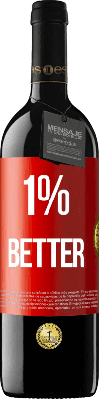 39,95 € Envio grátis | Vinho tinto Edição RED MBE Reserva 1% Better Etiqueta Vermelha. Etiqueta personalizável Reserva 12 Meses Colheita 2014 Tempranillo