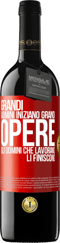 39,95 € Spedizione Gratuita | Vino rosso Edizione RED MBE Riserva Grandi uomini iniziano grandi opere. Gli uomini che lavorano li finiscono Etichetta Rossa. Etichetta personalizzabile Riserva 12 Mesi Raccogliere 2014 Tempranillo