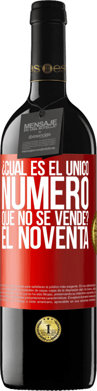 39,95 € Envío gratis | Vino Tinto Edición RED MBE Reserva ¿Cuál es el único número que no se vende? El noventa Etiqueta Roja. Etiqueta personalizable Reserva 12 Meses Cosecha 2015 Tempranillo