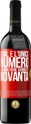 39,95 € Spedizione Gratuita | Vino rosso Edizione RED MBE Riserva Qual è l'unico numero che non viene venduto? Novanta Etichetta Rossa. Etichetta personalizzabile Riserva 12 Mesi Raccogliere 2014 Tempranillo