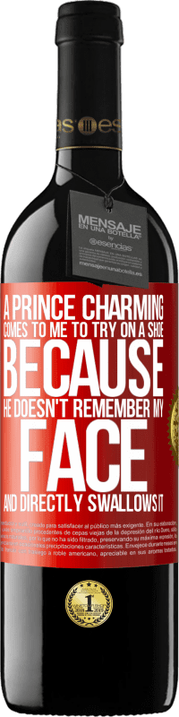 39,95 € Free Shipping | Red Wine RED Edition MBE Reserve A prince charming comes to me to try on a shoe because he doesn't remember my face and directly swallows it Red Label. Customizable label Reserve 12 Months Harvest 2014 Tempranillo