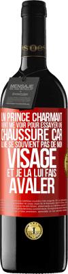 39,95 € Envoi gratuit | Vin rouge Édition RED MBE Réserve Un prince charmant vient me voir pour essayer une chaussure car il ne se souvient pas de mon visage et je la lui fais avaler Étiquette Rouge. Étiquette personnalisable Réserve 12 Mois Récolte 2014 Tempranillo