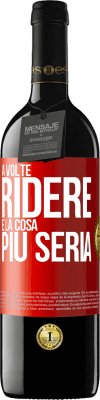 39,95 € Spedizione Gratuita | Vino rosso Edizione RED MBE Riserva A volte ridere è la cosa più seria Etichetta Rossa. Etichetta personalizzabile Riserva 12 Mesi Raccogliere 2014 Tempranillo