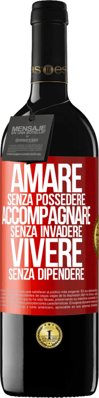 39,95 € Spedizione Gratuita | Vino rosso Edizione RED MBE Riserva Amare senza possedere, accompagnare senza invadere, vivere senza dipendere Etichetta Rossa. Etichetta personalizzabile Riserva 12 Mesi Raccogliere 2015 Tempranillo