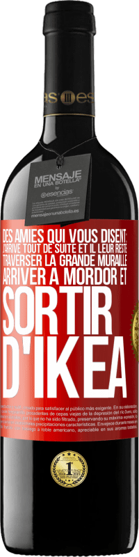 39,95 € Envoi gratuit | Vin rouge Édition RED MBE Réserve Des amies qui vous disent: j'arrive tout de suite. Et il leur reste: traverser la Grande Muraille, arriver à Mordor et sortir d' Étiquette Rouge. Étiquette personnalisable Réserve 12 Mois Récolte 2015 Tempranillo