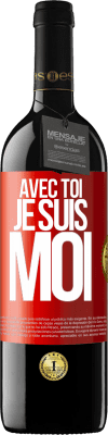 39,95 € Envoi gratuit | Vin rouge Édition RED MBE Réserve Avec toi, je suis moi Étiquette Rouge. Étiquette personnalisable Réserve 12 Mois Récolte 2015 Tempranillo